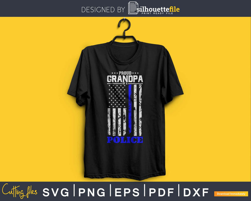 Proud Grandpa of a Police Support Blue Line Flag craft svg