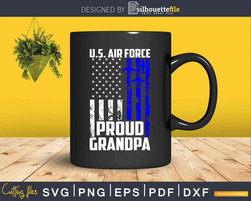 Proud Grandpa US Air Force Svg Dxf Png Cut Files