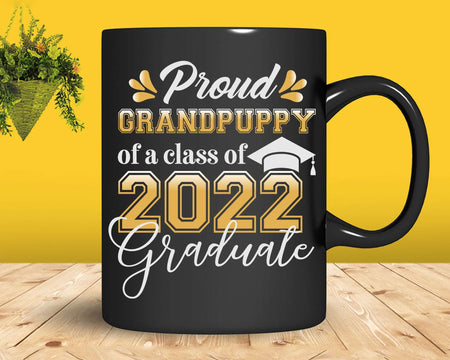 Proud Grandpuppy of a Class 2022 Graduate Funny Senior Svg