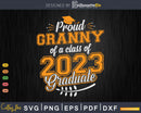 Proud Granny of a Class 2023 Graduate Funny Senior