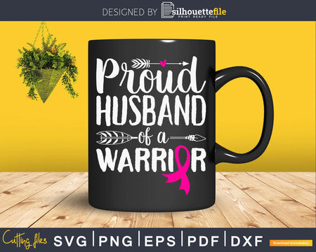 Proud Husband Of a Warrior Breast Cancer Awareness Svg