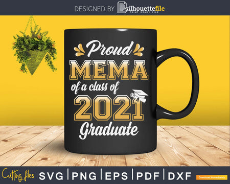 Proud Mema of a Class 2021 Graduate Funny Senior Svg Png