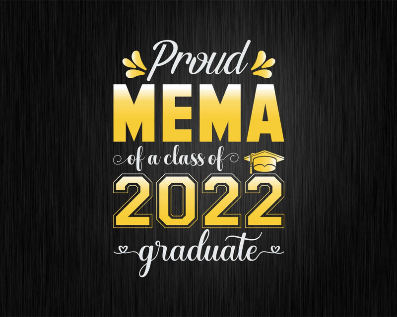 Proud Mema of a Class 2022 Graduate Funny Senior Svg Png
