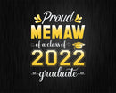 Proud Memaw of a Class 2022 Graduate Funny Senior Svg Png