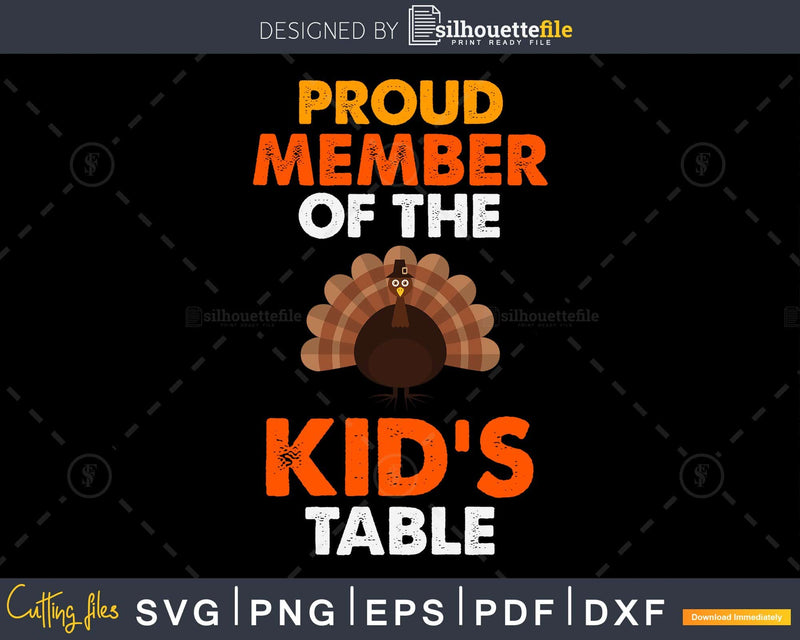 Proud member of the kid’s table thanksgiving svg png