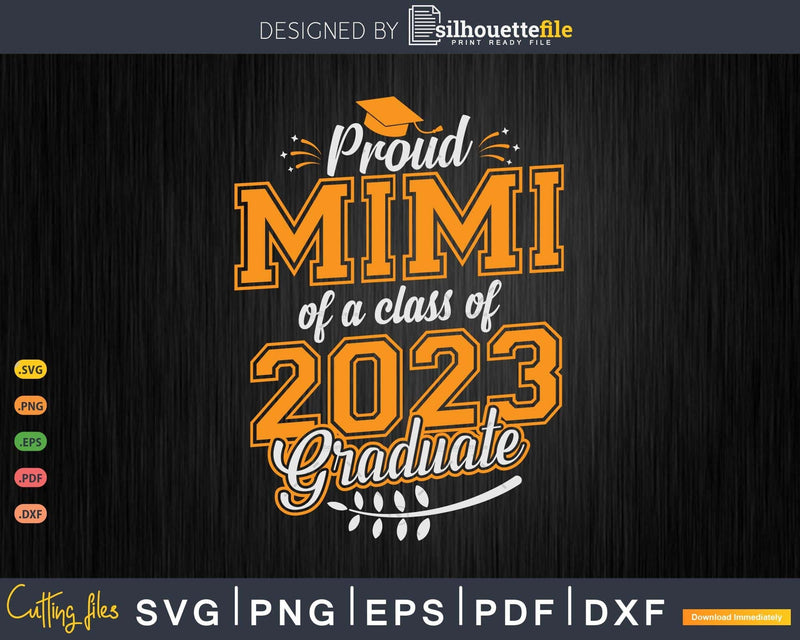 Proud Mimi of a Class 2023 Graduate Funny Senior