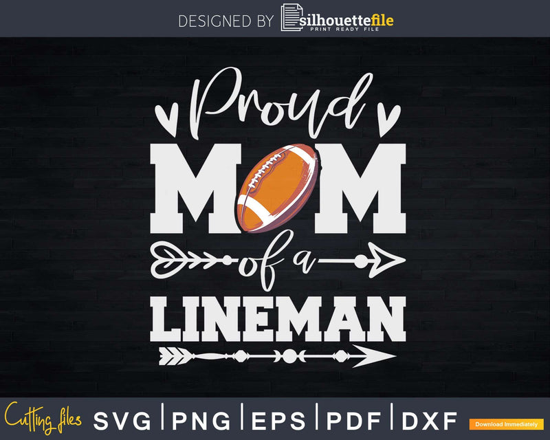 Proud Mom Of An Offensive or Defensive Football Lineman Svg