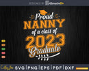 Proud Nanny of a Class 2023 Graduate Funny Senior