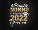 Proud Nonno of a Class 2022 Graduate Funny Senior Svg Files