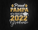 Proud Pampa of a Class 2022 Graduate Funny Senior Svg Files