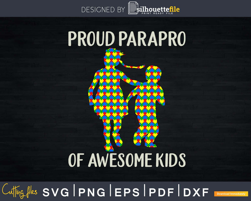 Proud Parapro Of Awesome Kids School Svg Dxf Png Cricut File