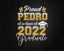 Proud Pedro of a Class 2022 Graduate Funny Senior Svg Files