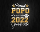 Proud Popo of a Class 2022 Graduate Funny Senior Svg Files
