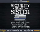 Proud Security Guard Sister Thin Blue Line US American Flag