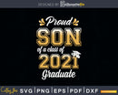 Proud Son of a Class 2021 Graduate Funny Senior Svg Png Cut