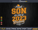 Proud Son of a Class 2023 Graduate Funny Senior