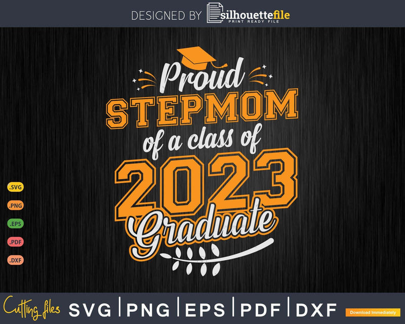 Proud Stepmom of a Class 2023 Graduate Funny Senior