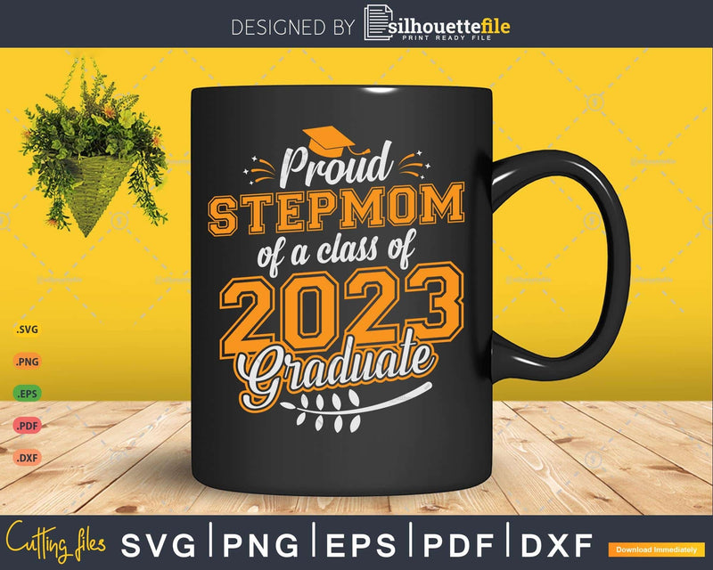 Proud Stepmom of a Class 2023 Graduate Funny Senior
