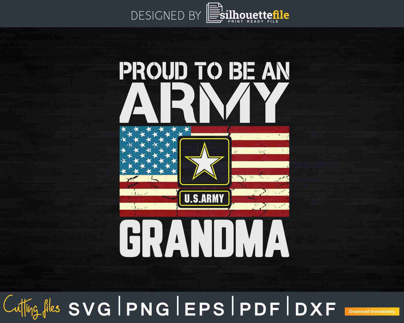 Proud To Be An Army Grandma With American Flag Svg T-shirt