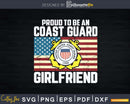 Proud To be An Coast Guard Girlfriend With American Flag