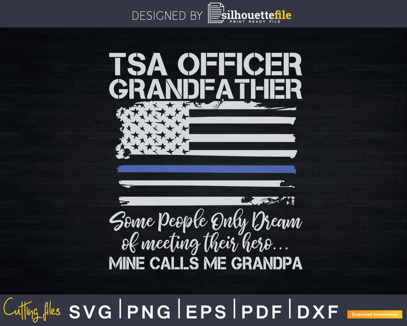 Proud TSA Officer Grandfather Patriotic Granddad US Flag