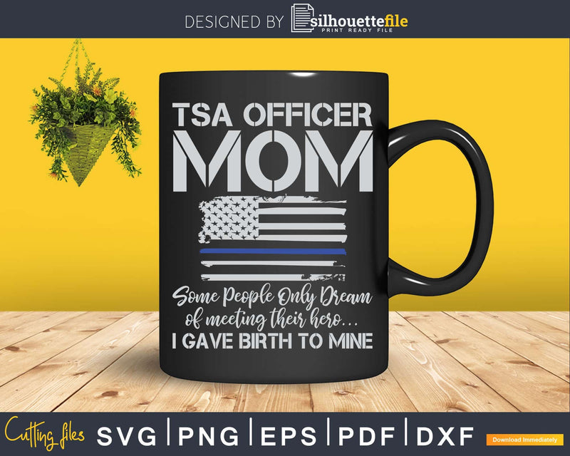 Proud TSA Officer Mom Patriotic Mother Thin Blue Line Flag