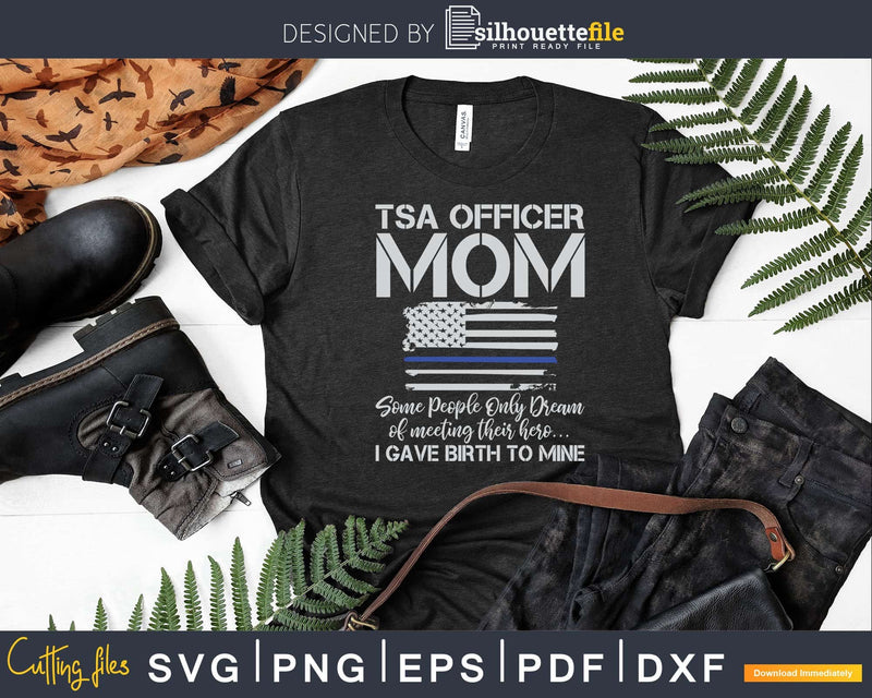 Proud TSA Officer Mom Patriotic Mother Thin Blue Line Flag