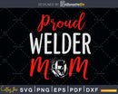 Proud Welder Mom Helmet Mask svg cut design files