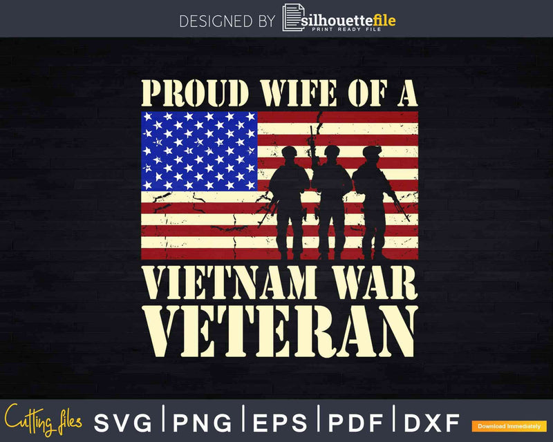 Proud Wife Vietnam War Veteran Husband Wives Svg Dxf