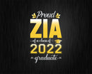 Proud Zia of a Class 2022 Graduate Funny Senior Svg Png