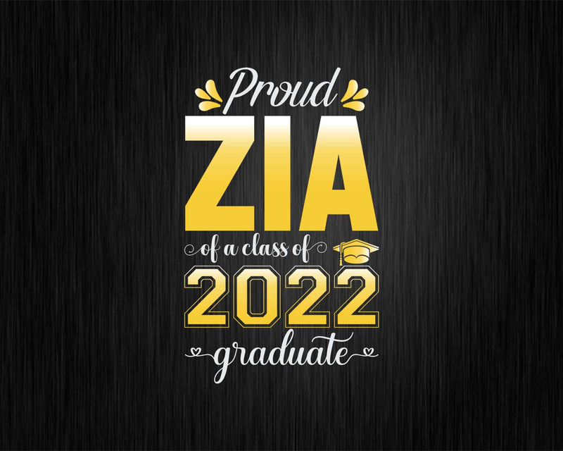 Proud Zia of a Class 2022 Graduate Funny Senior Svg Png