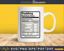Pudding Nutrition Facts Funny Thanksgiving Christmas Svg