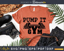 Pump it fitness gym sport motivation svg png craft cut