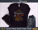 Pumpkin spice matters thanksgiving svg cricut craft