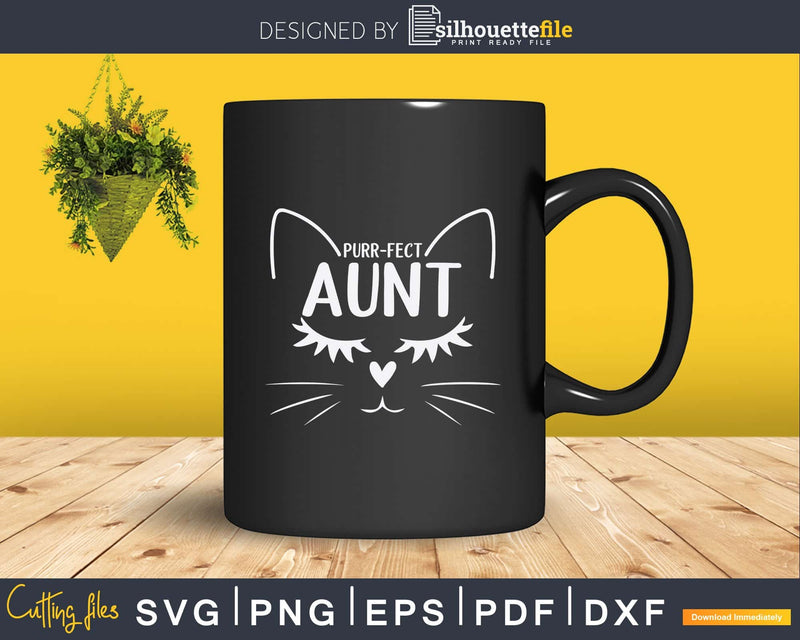 Purr-fect Aunt Cat Lovers Svg Dxf Png Cricut Instant
