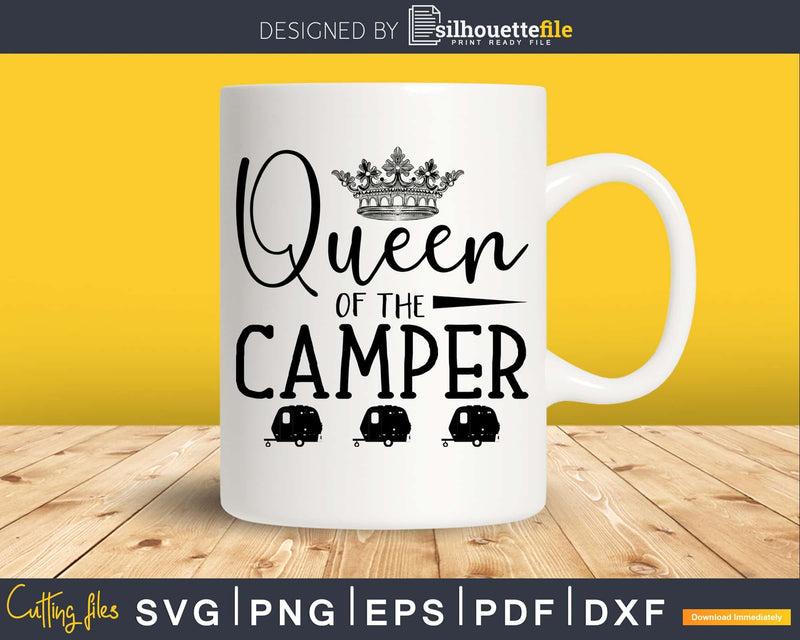 Queen Of The Camper Camping svg design printable cut files