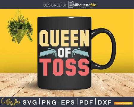 Queen of Toss Funny Cornhole Svg Dxf Cut File