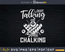 Quit Talking Start Chalking Pool Player Svg Png Cricut