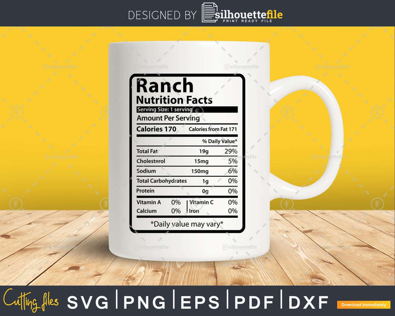 Ranch Nutrition Facts Funny Thanksgiving Christmas Svg Png