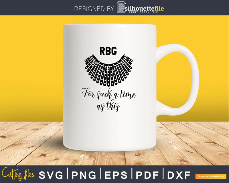 RBG For Such A Time As This Notorious svg dxf cut files