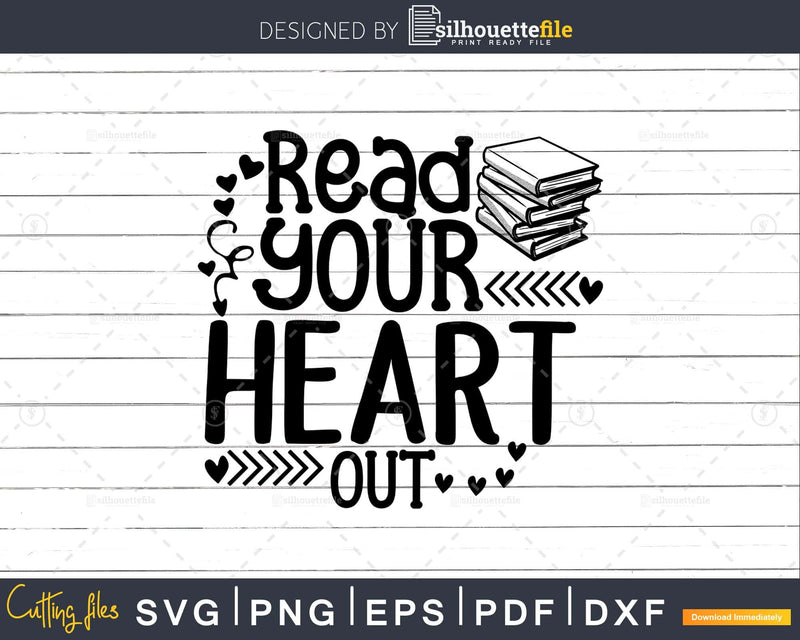 Read your heart out Teacher SVG DXF Silhouette Cameo Cricut