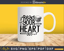 Read your heart out Teacher SVG DXF Silhouette Cameo Cricut