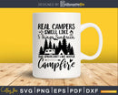 Real Camper Smell Like 5 Things Sunscreen Bug Spray svg cut