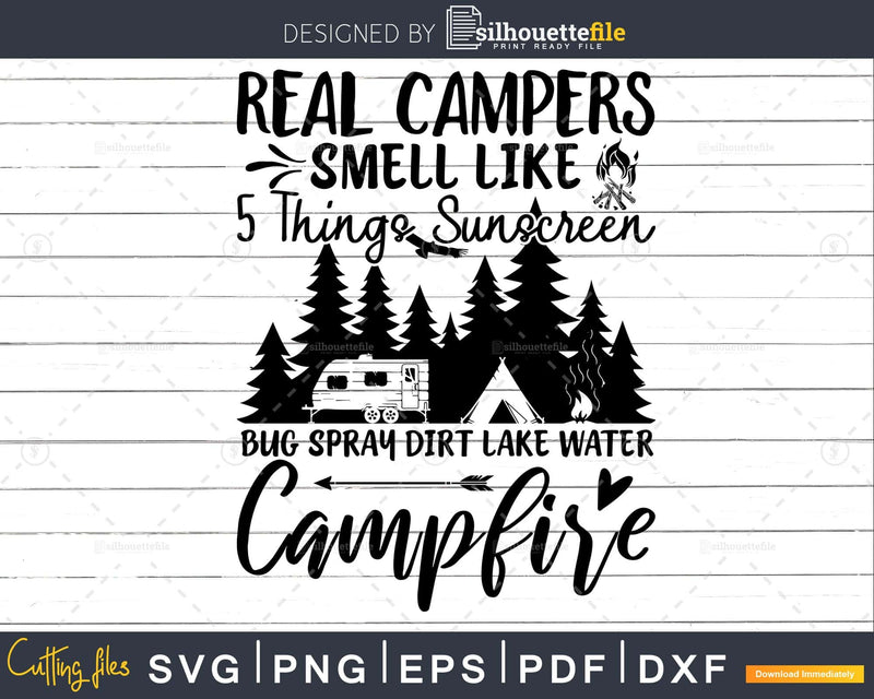 Real Camper Smell Like 5 Things Sunscreen Bug Spray svg cut