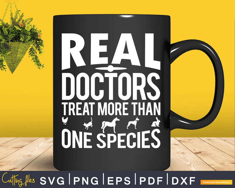 Real Doctors Treat More Than One Species Veterinarian Vet