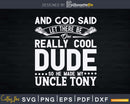 Really Cool Dude Funny Niece Nephew Svg Dxf Png Cricut Files