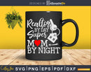 Realtor by day super mom night Svg Dxf Cricut Files