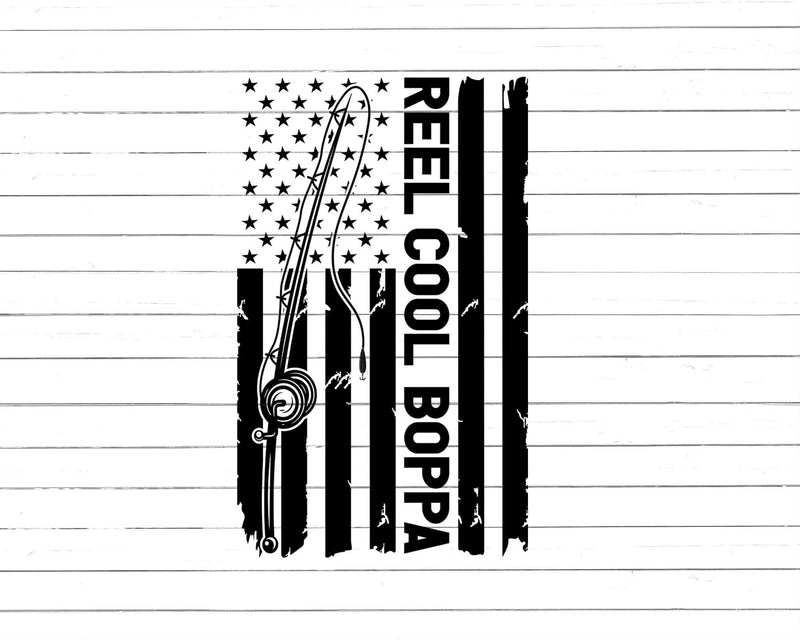 Reel Cool Boppa Fishing American Flag Png Svg Cut Files For