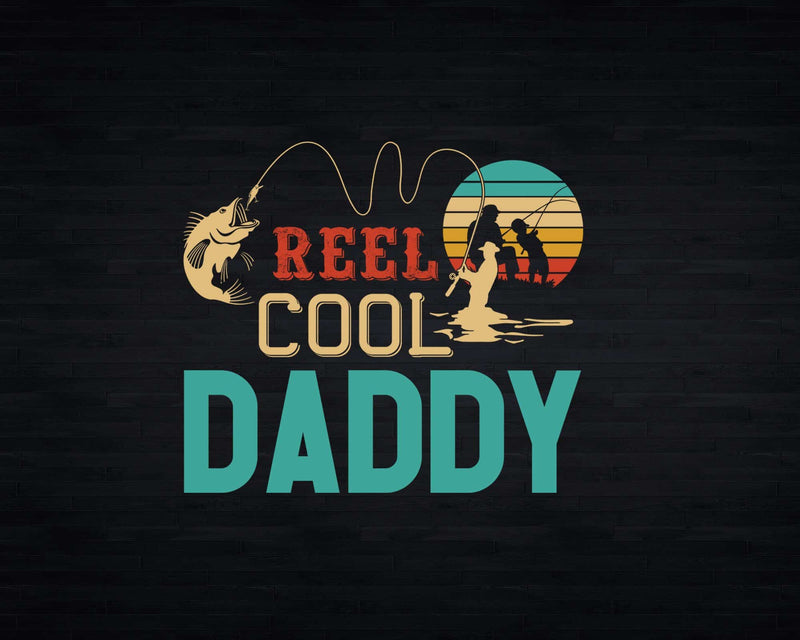 Reel Cool Daddy Retro Fishing Png Svg T-shirt Design