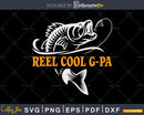 Reel cool g-pa svg design cricut cut files